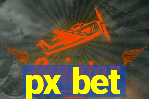 px bet